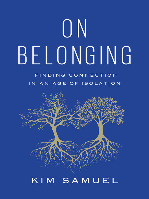 Title details for On Belonging by Kim Samuel - Available